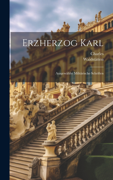 Книга Erzherzog Karl Charles