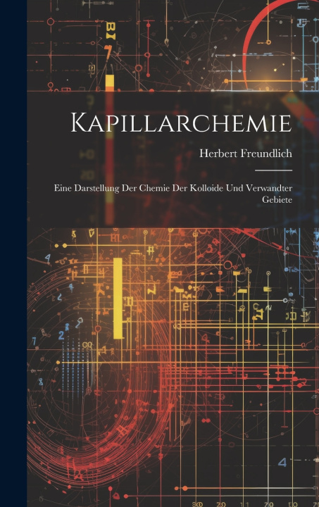 Kniha Kapillarchemie Herbert Freundlich
