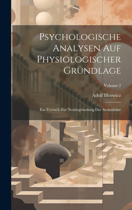 Libro Psychologische Analysen Auf Physiologischer Grundlage Adolf Horwicz