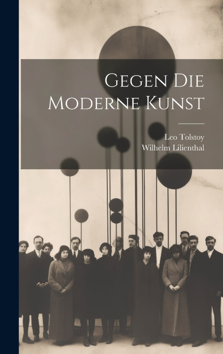 Buch Gegen Die Moderne Kunst Leo Tolstoy