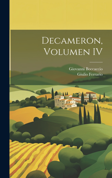 Kniha Decameron, Volumen IV Giovanni Boccaccio