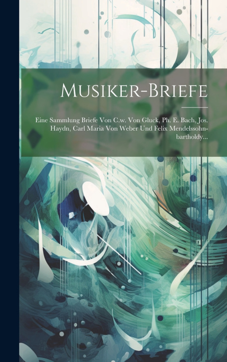 Kniha Musiker-briefe Anonymous