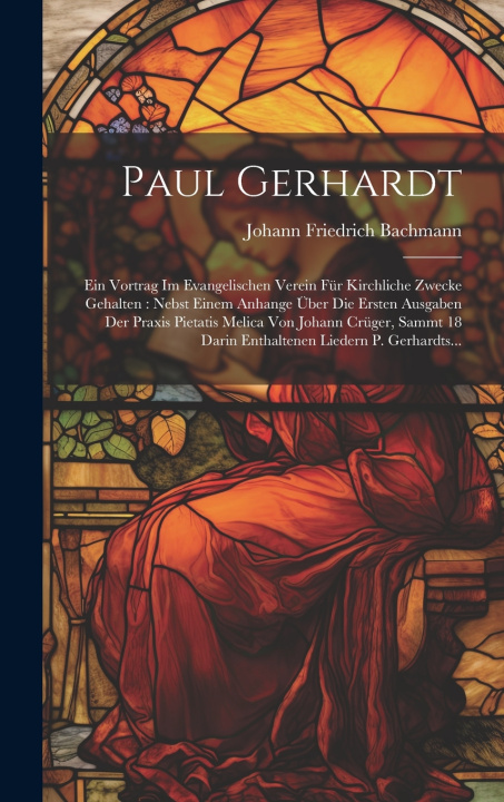 Kniha Paul Gerhardt Johann Friedrich Bachmann