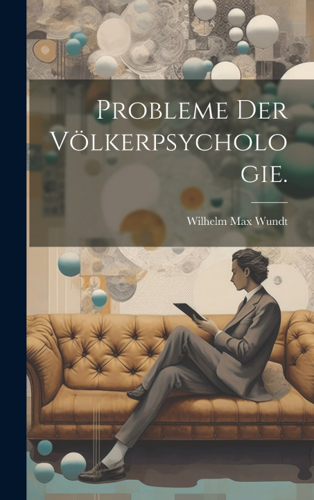 Knjiga Probleme der Völkerpsychologie. Wilhelm Max Wundt
