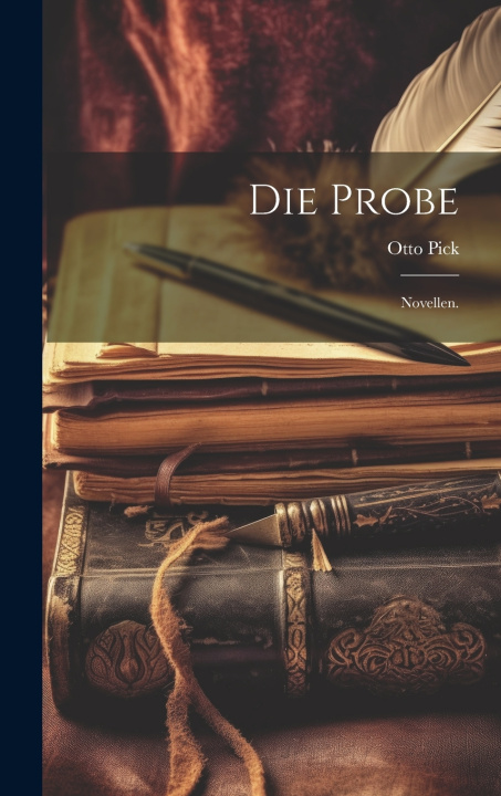 Kniha Die Probe Otto Pick