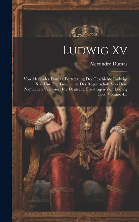 Knjiga Ludwig Xv Alexander Dumas
