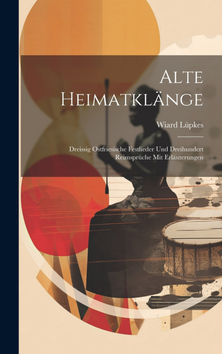 Kniha Alte Heimatklänge Wiard Lüpkes