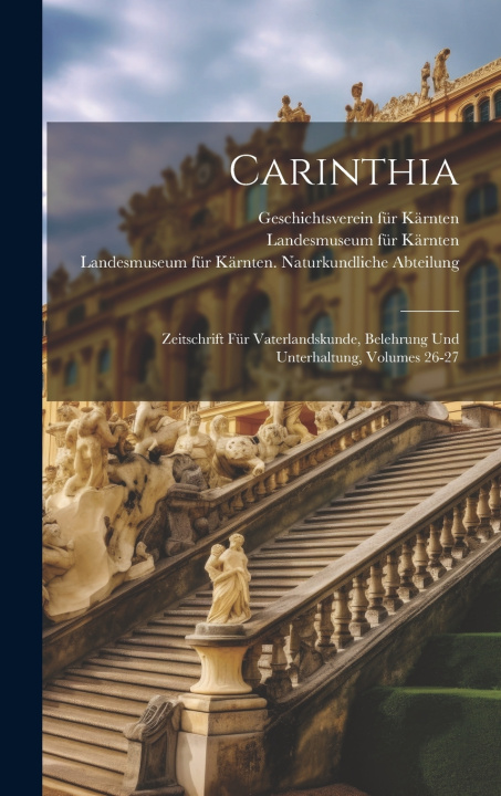 Kniha Carinthia Landesmuseum für Kärnten
