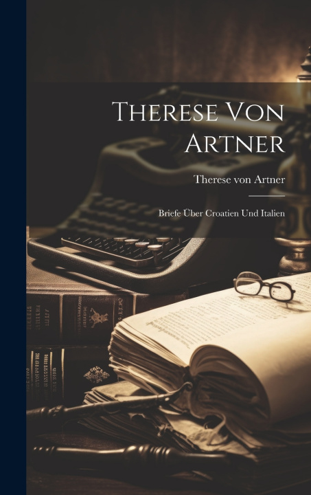 Knjiga Therese von Artner Therese von Artner