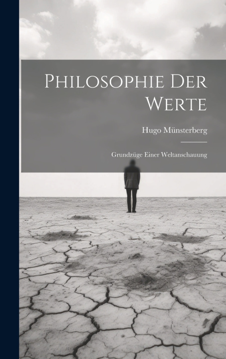 Kniha Philosophie Der Werte Hugo Münsterberg