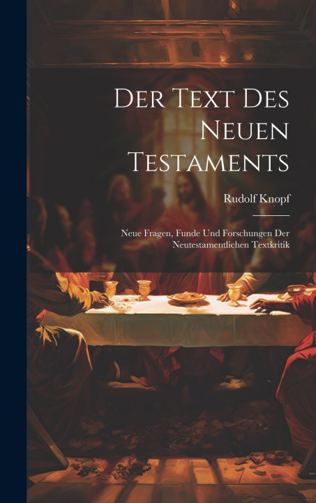 Kniha Der Text Des Neuen Testaments Rudolf Knopf