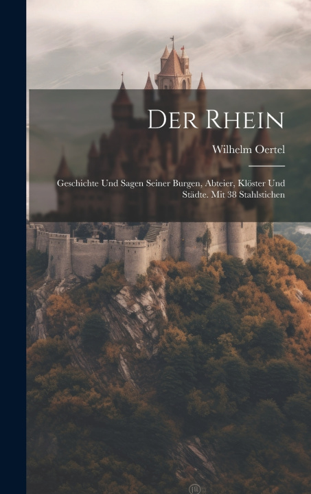 Buch Der Rhein Wilhelm Oertel