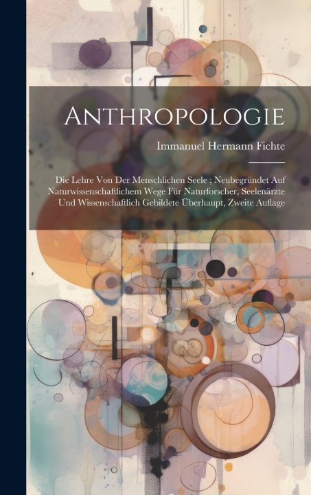 Knjiga Anthropologie Immanuel Hermann Fichte