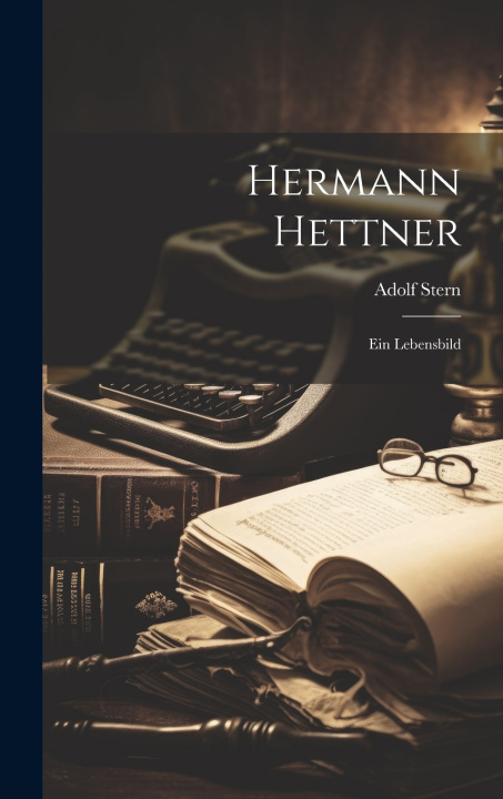 Knjiga Hermann Hettner Adolf Stern