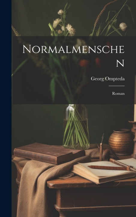 Könyv Normalmenschen Georg Ompteda