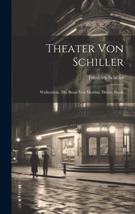 Kniha Theater von Schiller Friedrich Schiller