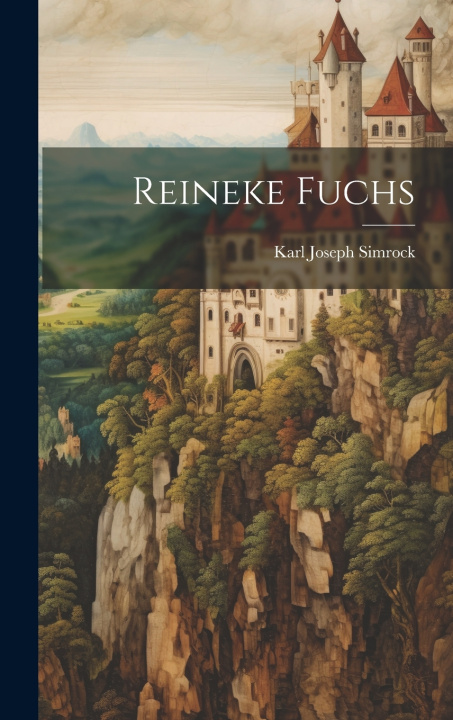 Książka Reineke Fuchs Karl Joseph Simrock