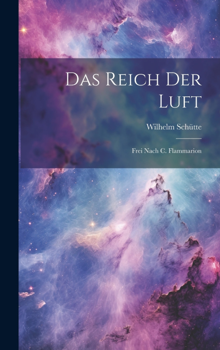 Knjiga Das Reich Der Luft Wilhelm Schütte