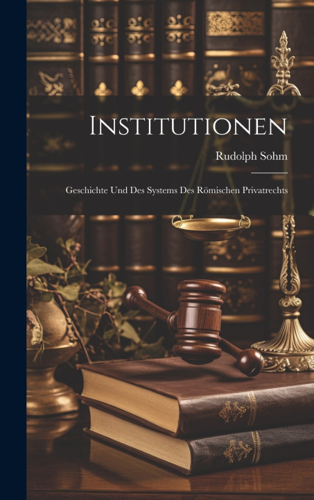 Kniha Institutionen Rudolph Sohm