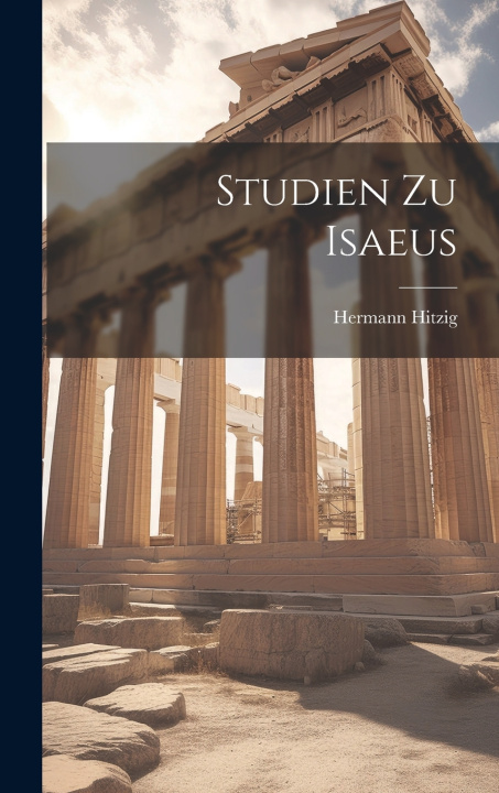 Kniha Studien Zu Isaeus Hermann Hitzig