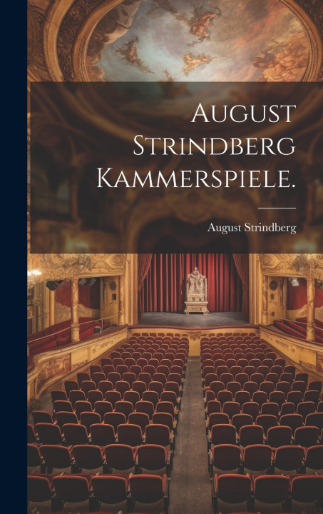 Kniha August Strindberg Kammerspiele. August Strindberg