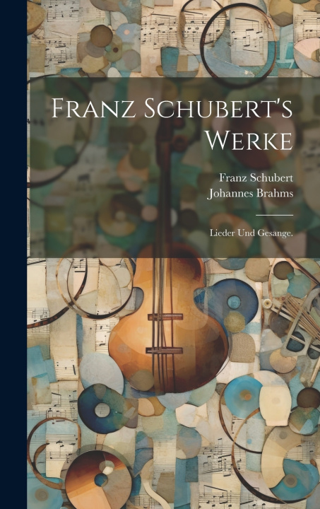 Kniha Franz Schubert's Werke Franz Schubert