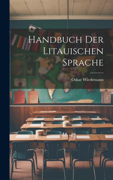 Книга Handbuch der Litauischen Sprache Oskar Wiedemann