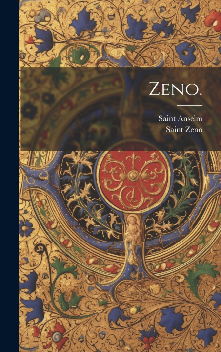 Könyv Zeno. Saint Zeno (Bishop of Verona)