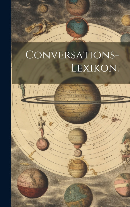Kniha Conversations-Lexikon. Anonymous