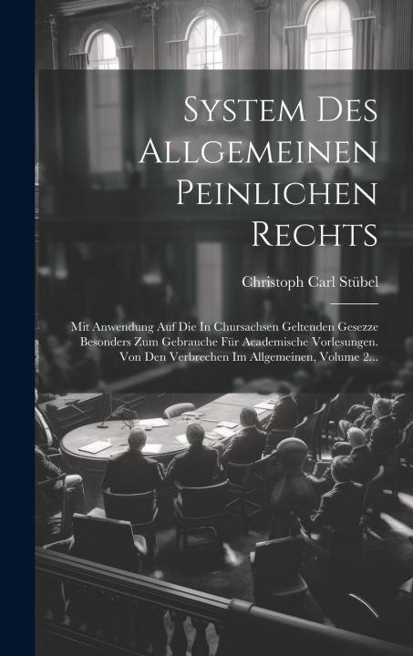 Kniha System Des Allgemeinen Peinlichen Rechts Christoph Carl Stübel