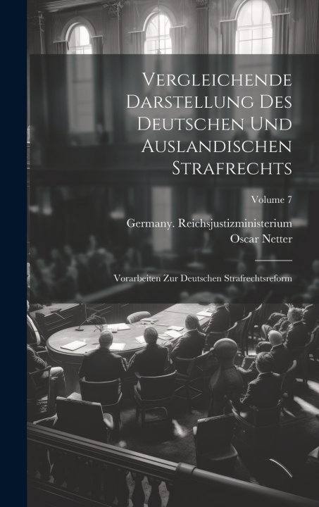 Kniha Vergleichende Darstellung Des Deutschen Und Auslandischen Strafrechts Oscar Netter