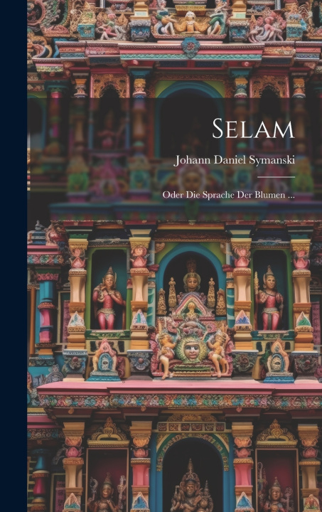 Kniha Selam Johann Daniel Symanski