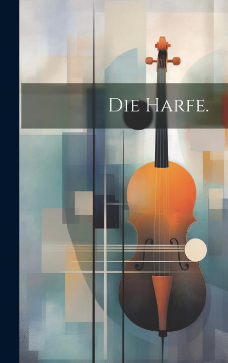 Könyv Die Harfe. Anonymous