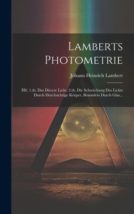 Книга Lamberts Photometrie Johann Heinrich Lambert