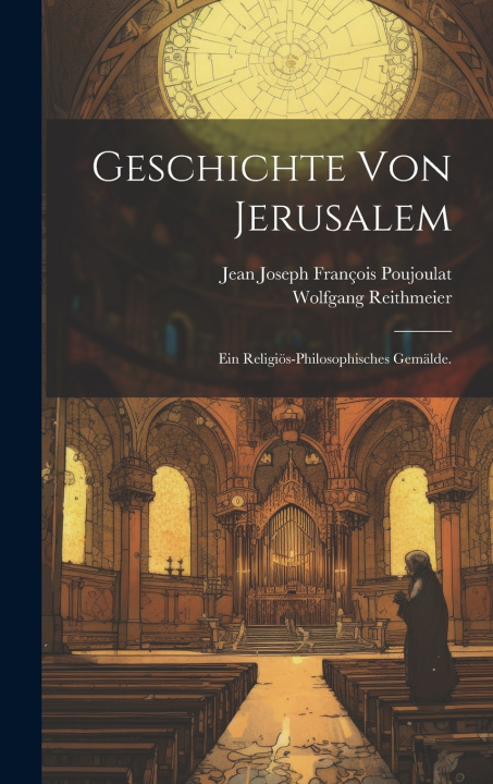 Kniha Geschichte Von Jerusalem Wolfgang Reithmeier