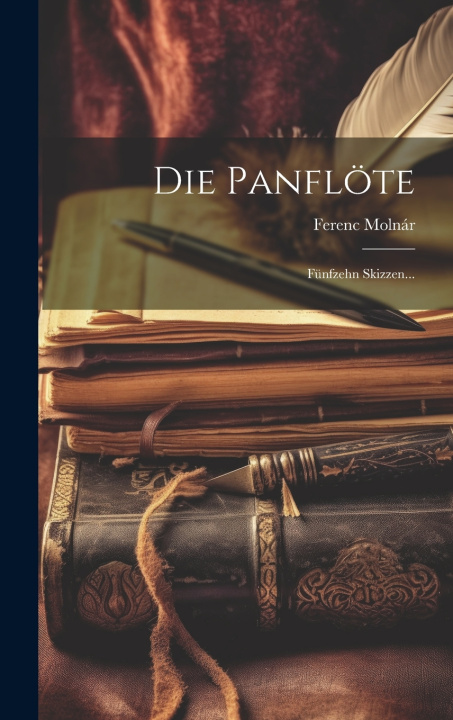 Kniha Die Panflöte Ferenc Molnár