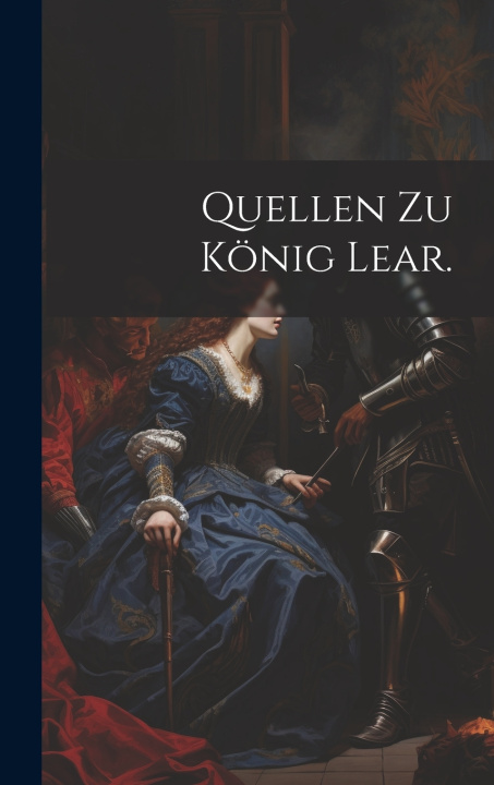 Kniha Quellen zu König Lear. Anonymous