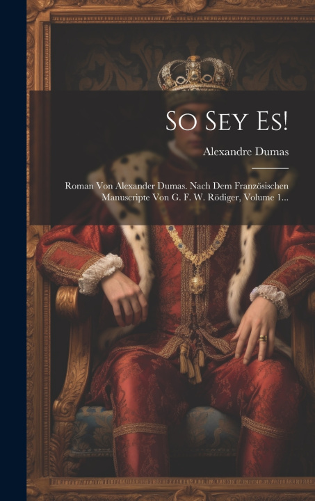 Kniha So Sey Es! Alexander Dumas