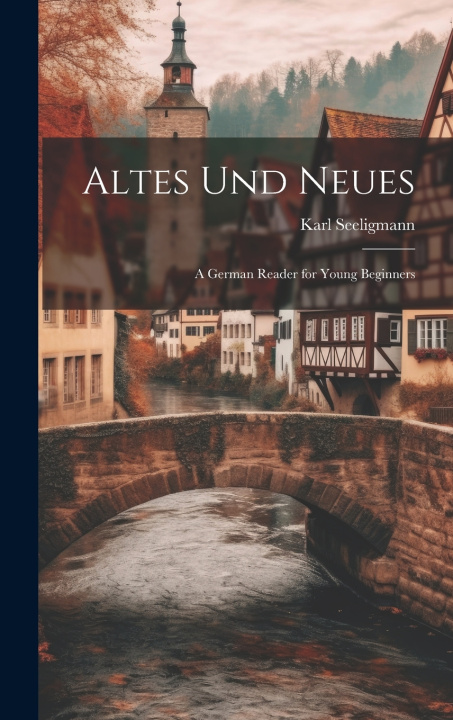 Kniha Altes Und Neues Karl Seeligmann