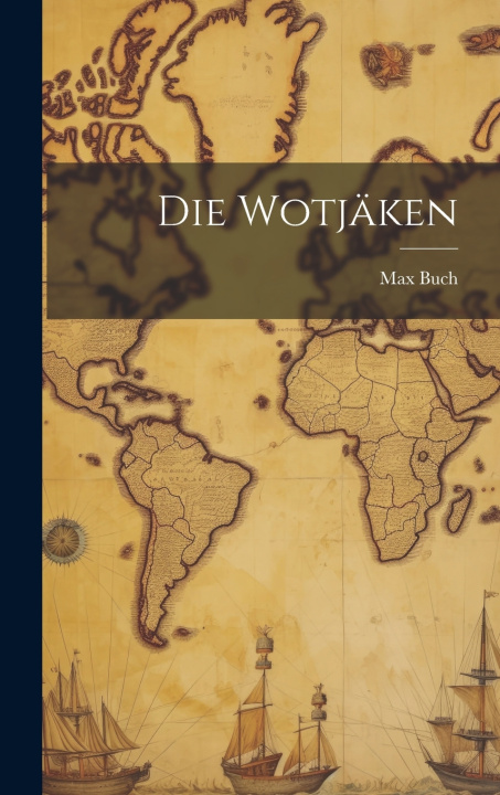 Kniha Die Wotjäken Max Buch