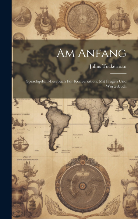 Kniha Am Anfang Julius Tuckerman