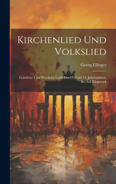 Kniha Kirchenlied Und Volkslied Georg Ellinger