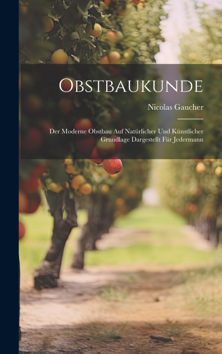 Buch Obstbaukunde Nicolas Gaucher