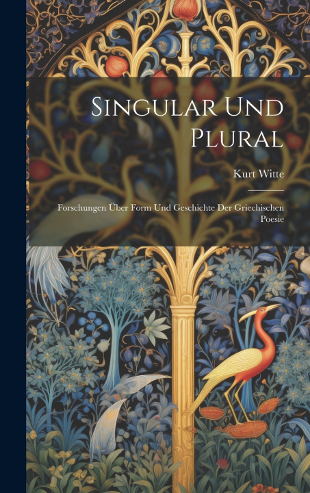 Kniha Singular Und Plural Kurt Witte