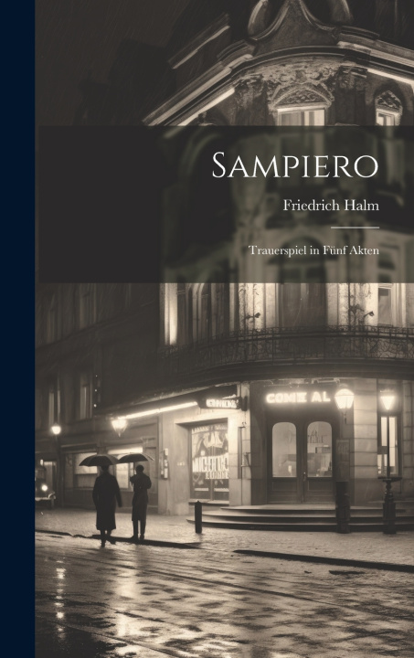 Kniha Sampiero Friedrich Halm
