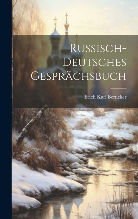Knjiga Russisch-Deutsches Gesprächsbuch Erich Karl Berneker