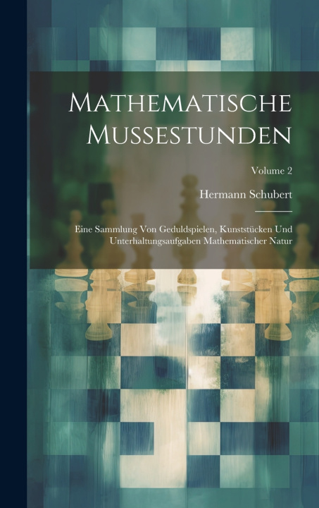 Kniha Mathematische Mussestunden Hermann Schubert