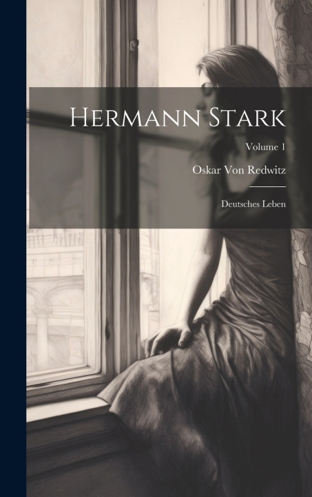 Kniha Hermann Stark Oskar Von Redwitz
