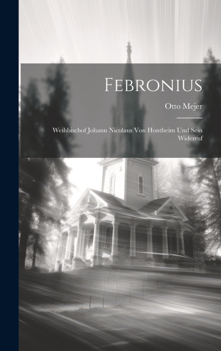 Kniha Febronius Otto Mejer