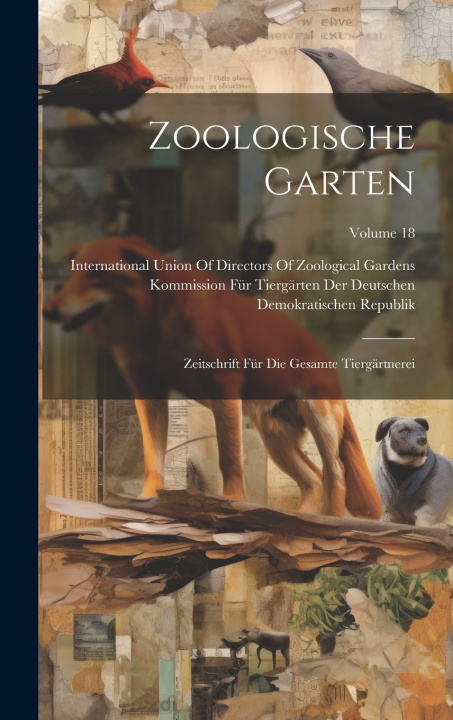 Kniha Zoologische Garten Kommission Für Tiergärten Der Deutsche